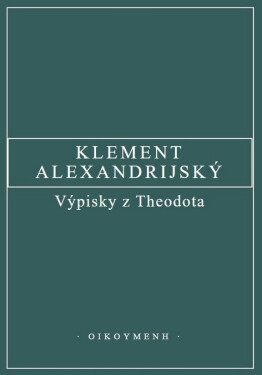 Výpisky z Theodota - Klement Alexandrijský