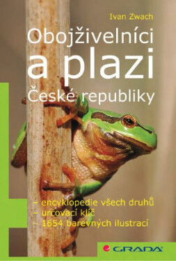 Obojživelníci a plazi České republiky - Ivan Zwach