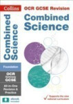 OCR Gateway GCSE 9-1 Combined Science Trilogy Foundation : Complete Revision and Practice - Collins GCSE