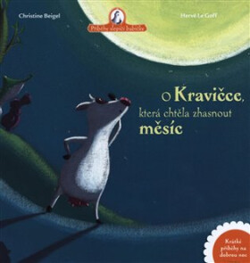 O kravičce, která chtěla zhasnout měsíc - Christine Beigel