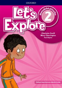 Let´s Explore 2 Teacher´s Book (CZEch Edition) - Charlotte Covill