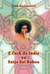 Z Čech do Indie za Satja Aaí Bábou - Dana Puchnarová