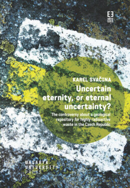 Uncertain eternity, or eternal uncertainty? - Karel Svačina - e-kniha