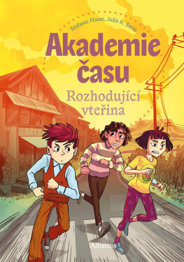Akademie času (2): Rozhodující vteřina - Stefanie Hasse
