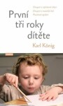 První tři roky dítěte Karl König