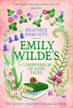 Emily Wilde´s Compendium of Lost Tales - Heather Fawcett