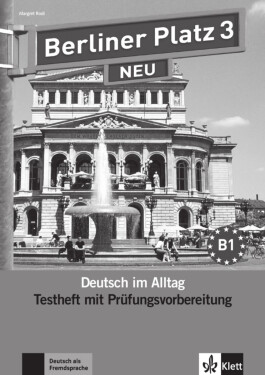 Berliner Platz 3 Neu (B1) – Testheft + CD