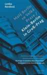 Malý Berlín ve Velké Praze - Lenka Kerdová
