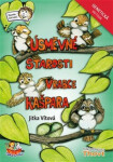 Úsměvné starosti vrabce Kašpara