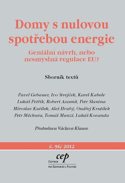 Domy nulovou spotřebou energie Geniální návrh, nebo nesmyslná regulace Pavel Gebauer