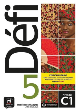 Défi 5 (C1) - Édition hybride Livre de l´éleve + Espacevirtuel (12 mois) - Pascal Biras