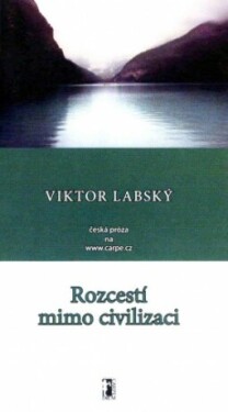 Rozcestí mimo civilizaci - Viktor Labský - e-kniha