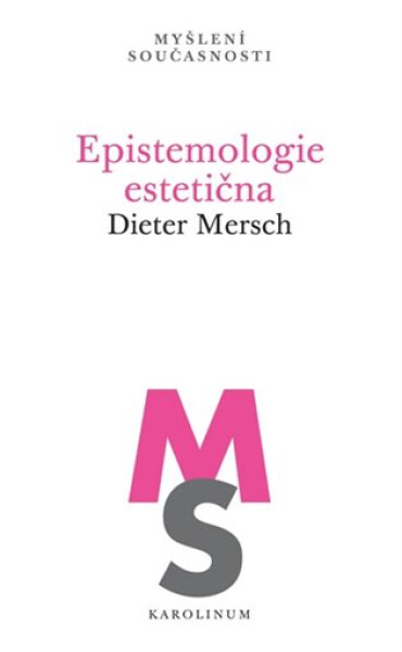 Epistemologie estetična - Dieter Mersch