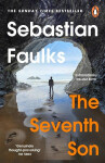 The Seventh Son: The The Sebastian Faulks