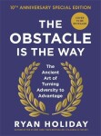 The Obstacle is the Way: 10th Anniversary Special Edition