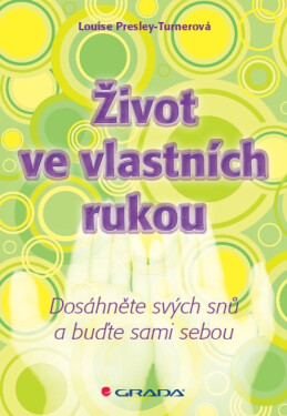 Život ve vlastních rukou - Louise Presley-Turnerová