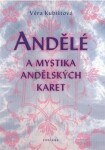 Andělé mystika andělských karet