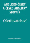 Ošetřovatelství Anglicko-český česko-anglický slovník Irena Baumruková