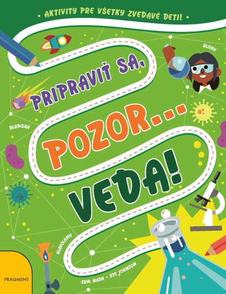 Pripraviť sa, pozor... VEDA! - Eryl Nashová