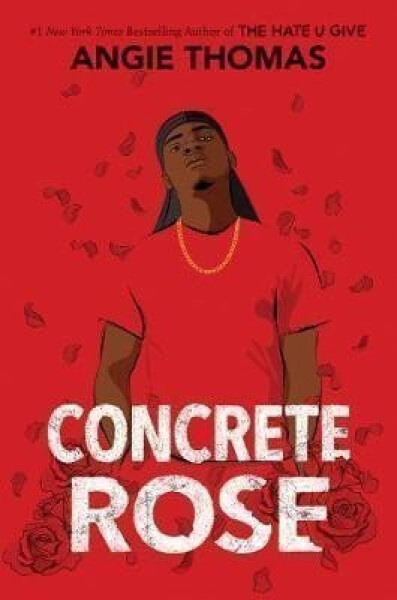Concrete Rose, 1. vydání - Angie Thomasová