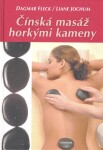 Čínská masáž horkými kameny - Dagmar Fleck