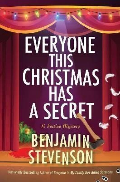 Everyone This Christmas Has a Secret - Benjamin Stevenson