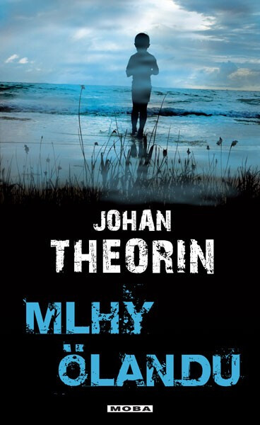 Mlhy Ölandu - Johan Theorin