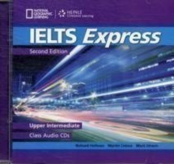 Ielts Express Second Edition Upper Intermediate Class Audio CDs /2/ - Howells Richard; Lisboa Martin; Unwin Mark