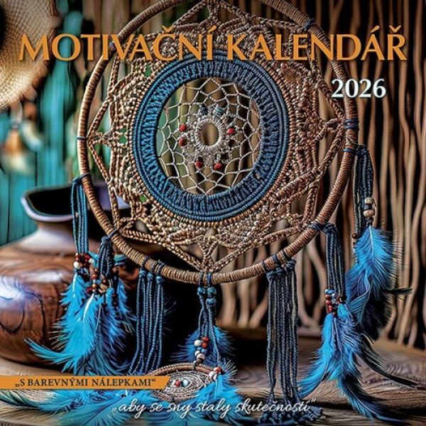 Kalendář 2026 Motivační, nástěnný, 30 x 30 cm
