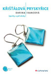 Křišťálová pryskyřice - Darina Ivancová