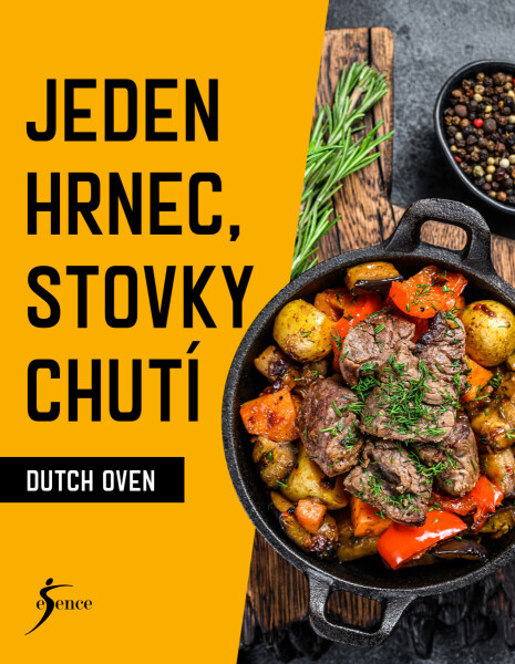 Jeden hrnec, stovky chutí - Dutch Oven