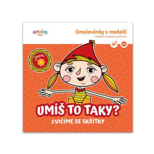 Umíš to taky? Cvičíme se skřítky - Omalovánky s medailí - Lucie Škodová