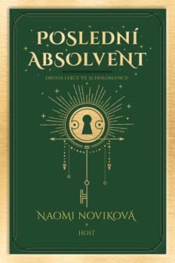 Poslední absolvent - Naomi Noviková - e-kniha