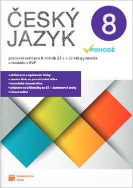 Český jazyk v pohodě 8 – pracovní sešit - Andrea Pavlíčková