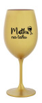 MATKA NA TAHU - zlatá sklenice na víno 350 ml