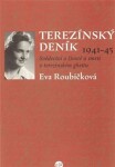 Terezínský deník (1941–45) Eva Roubíčková