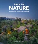 Back to Nature: Architecture Blends Into Landscape - Cayetano Cardelús Vidal