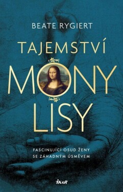 Tajemství Mony Lisy - Beate Rygiert