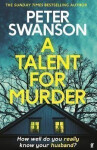 A Talent for Murder: This summer´s must-read psychological thriller - Peter Swanson