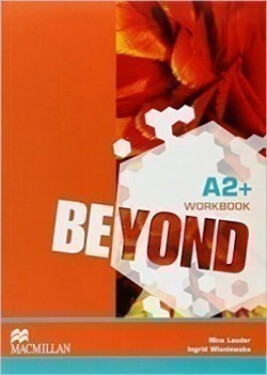 Beyond A2+: Workbook - Nina Lauder