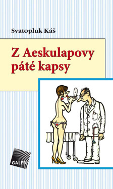 Z Aeskulapovy páté kapsy - Svatopluk Káš