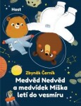 Medvěd Nedvěd medvídek Miška letí do vesmíru Zbyněk Černík