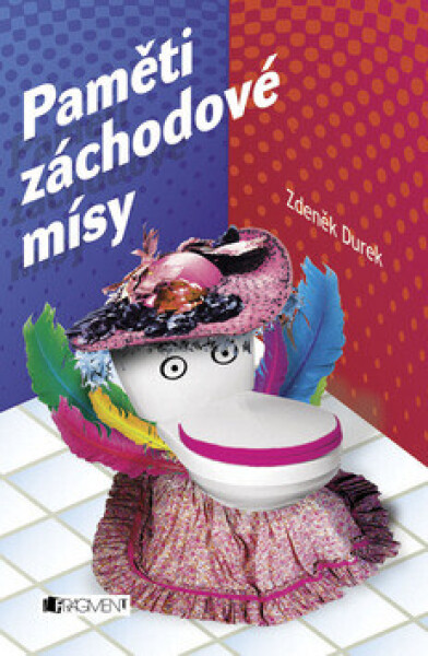 Paměti záchodové mísy (poškozená) - Zdeněk Durek