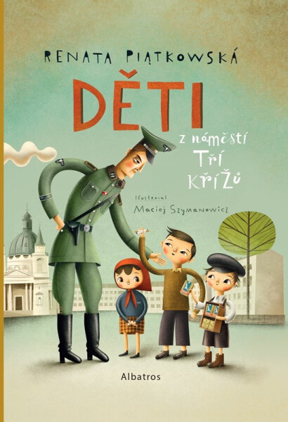 Děti z náměstí Tří křížů - Renata Piatkowská