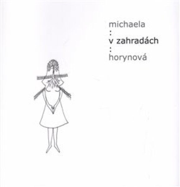 Zahradách Michaela Horynová