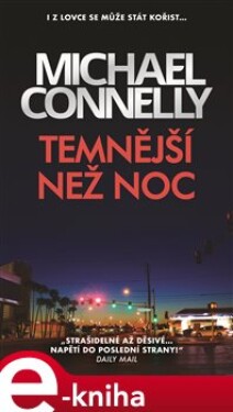 Temnější než noc Michael Connelly