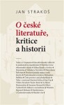 české literatuře, kritice historii Jan Strakoš