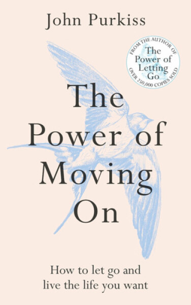 Power of Moving On - John Purkiss