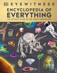 Eyewitness Encyclopedia of Everything