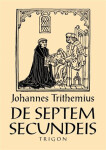 De septem secundeis sedmi druhotných působcích Johannes Trithemius